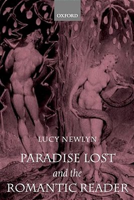 Paradise Lost And The Romantic Reader-..