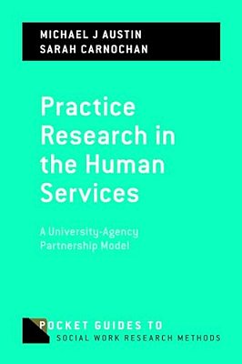 Practice Research In The Human Services: A University-Agency Partnership Model-..