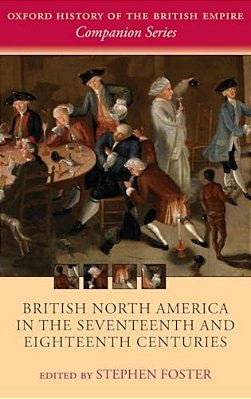 British North America In The Seventeenth And Eighteenth Centuries-..
