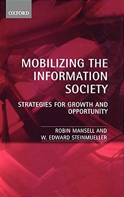 Mobilizing The Information Society: Strategies For Growth And Opportunity-..