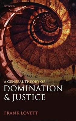 General Theory Of Domination And Justice-..