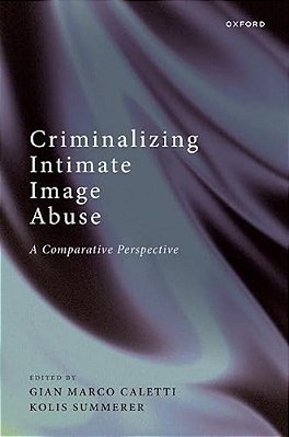 Criminalizing Intimate Image Abuse: A Comparative Perspective-..