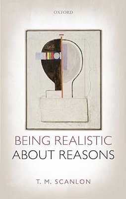 Being Realistic About Reasons-..