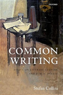 Common Writing: Essays On Literary Culture And Public Debate-..