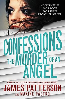 Confessions: The Murder Of An Angel-..