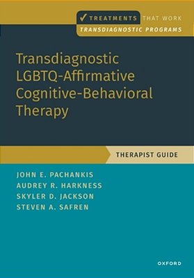Transdiagnostic Lgbtq-Affirmative Cognitive-Behavioral Therapy: Therapist Guide-..