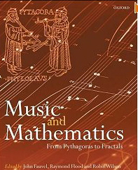 Music And Mathematics: From Pythagoras To Fractals-..