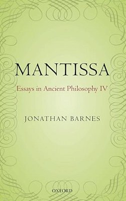 Mantissa: Essays In Ancient Philosophy IV-..