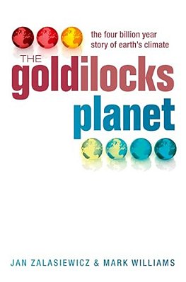 Goldilocks Planet: The Four Billion Year Story Of Earth's Climate-..