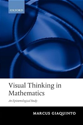 Visual Thinking In Mathematics: An Epistemological Study-..