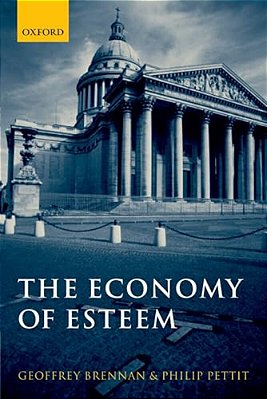 The Economy Of Esteem: An Essay On Civil And Political Society-..
