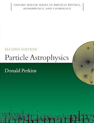Particle Astrophysics 2E Omsp P-..