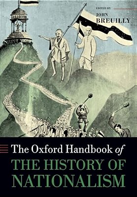 The Oxford Handbook Of The History Of Nationalism-..