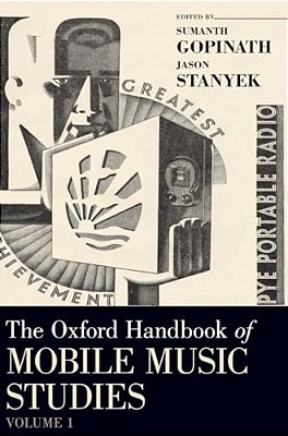 Oxford Handbook Of Mobile Music Studies, Volume 1-..
