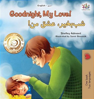 Goodnight, My Love! (English Dari Bilingual Children's Book)-..