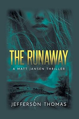 The Runaway: A Matt Jansen Thriller-..