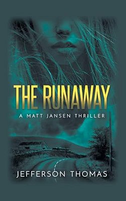The Runaway: A Matt Jansen Thriller-..
