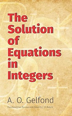 The Solution Of Equations In Integers-..
