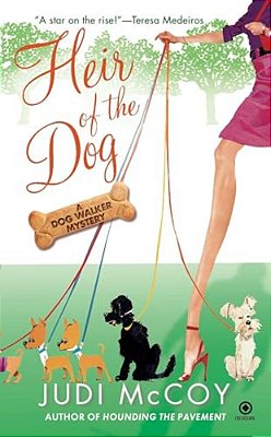 Heir Of The Dog: A Dog Walker Mystery-..