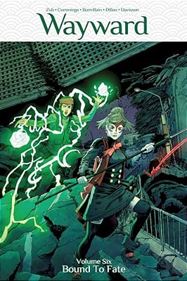 Wayward Volume 6: Bound To Fate-..