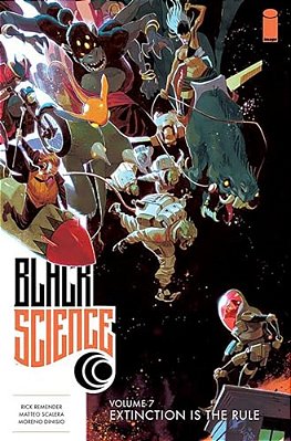 Black Science Volume 7: Extinction Is The Rule-..