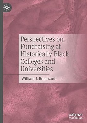 Perspectives On Fundraising At Historically Black Colleges And Universities-..