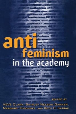 Anti-Feminism In The Academy-..