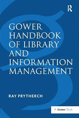 Gower Handbook Of Library And Information Management-..