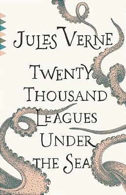 Twenty Thousand Leagues Under The Sea (Vintage Classics)-..