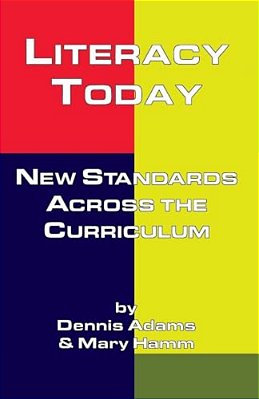Literacy Today: New Standards Across The Curriculum-..