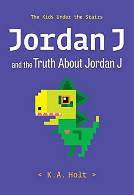 Jordan J And The Truth About Jordan J: The Kids Under The Stairs-..