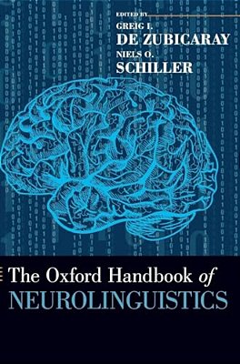 The Oxford Handbook Of Neurolinguistics-..