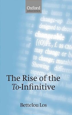 The Rise Of The To-Infinitive-..