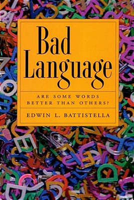Bad Language: Are Some Words Better Than Others?-..