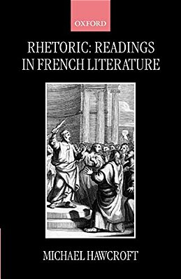 Rhetoric: Readings In French Literature-..