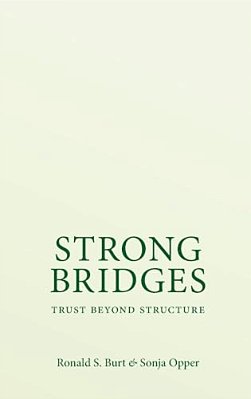 Strong Bridges: Trust Beyond Structure-..