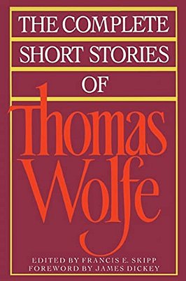 The Complete Short Stories Of Thomas Wolfe-..