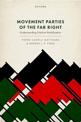 Movement Parties Of The Far Right: Understanding Nativist Mobilization-..