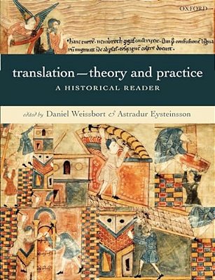 Translation--theory And Practice: A Historical Reader-..