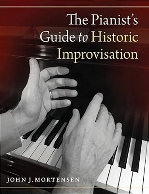 Pianist's Guide To Historic Improvisation-..