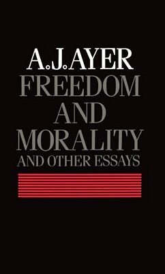 Freedom And Morality And Other Essays-..