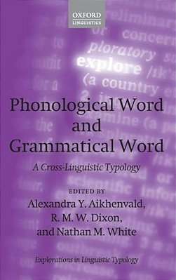 Phonological Word And Grammatical Word: A Cross-Linguistic Typology-..
