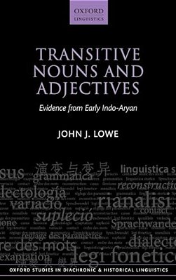 Transitive Nouns And Adjectives: Evidence From Early Indo-Aryan-..