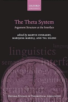 The Theta System: Argument Structure At The Interface-..