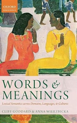 Words And Meanings: Lexical Semantics Across Domains, Languages, And Cultures-..