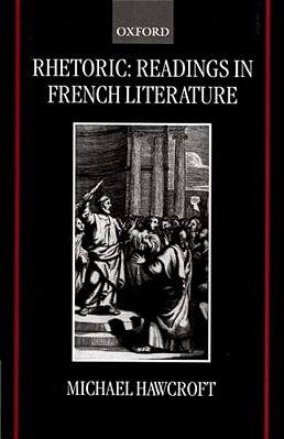 Rhetoric: Readings In French Literature-..