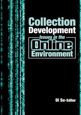 Collection Development Issues In The Online Environment-..