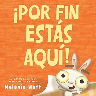 ¡Por Fin Estás Aquí! (You'Re Finally Here!)-..