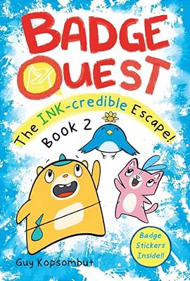 Badge Quest: The Ink-Credible Escape!: Volume 2-..