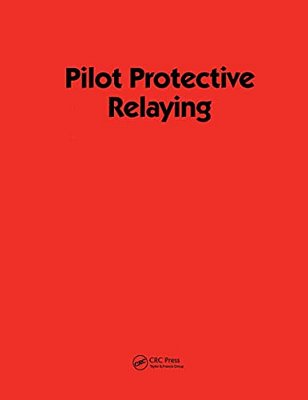 Pilot Protective Relaying-..